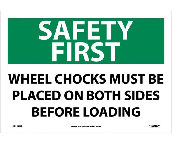 SAFETY FIRST, WHEEL CHOCKS MUST BE PLACED ON BOTH SIDES BEFORE LOADING, 10X14, PS VINYL