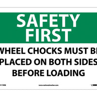 SAFETY FIRST, WHEEL CHOCKS MUST BE PLACED ON BOTH SIDES BEFORE LOADING, 10X14, RIGID PLASTIC