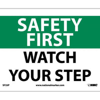 SAFETY FIRST, WATCH YOUR STEP, 7X10, RIGID PLASTIC