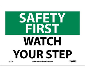 SAFETY FIRST, WATCH YOUR STEP, 7X10, RIGID PLASTIC