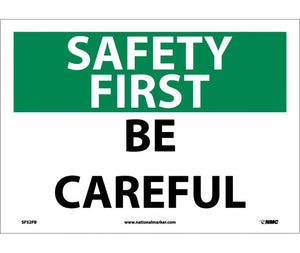 SAFETY FIRST, BE CAREFUL, 10X14, PS VINYL
