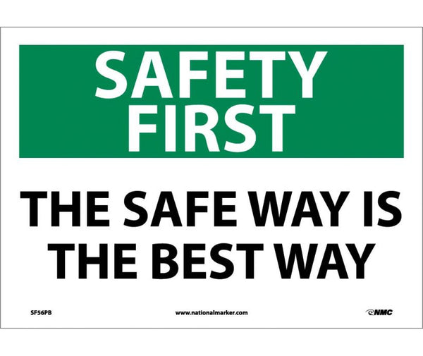 SAFETY FIRST, THE SAFE WAY IS THE BEST WAY, 10X14, PS VINYL