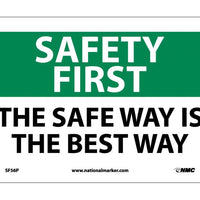SAFETY FIRST, THE SAFE WAY IS THE BEST WAY, 7X10, PS VINYL