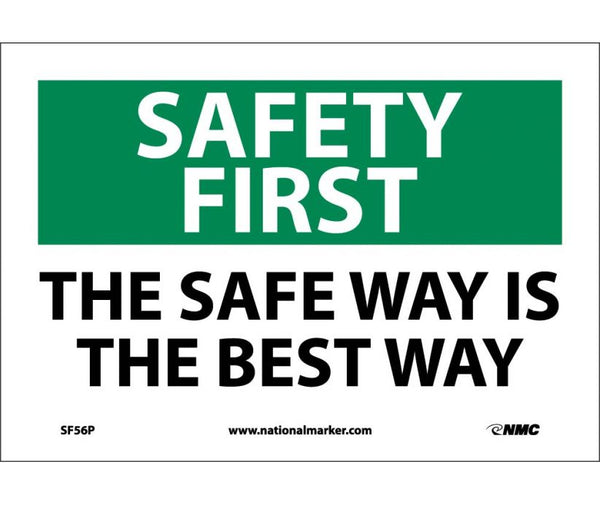 SAFETY FIRST, THE SAFE WAY IS THE BEST WAY, 7X10, PS VINYL