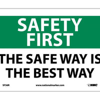 SAFETY FIRST, THE SAFE WAY IS THE BEST WAY, 7X10, RIGID PLASTIC