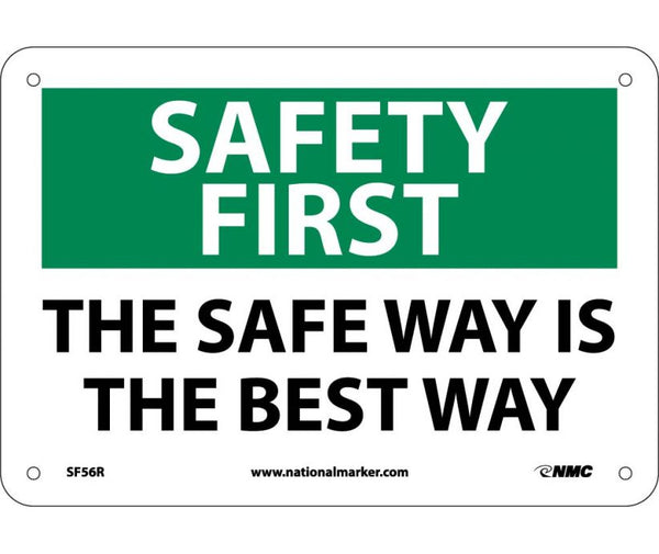 SAFETY FIRST, THE SAFE WAY IS THE BEST WAY, 7X10, RIGID PLASTIC