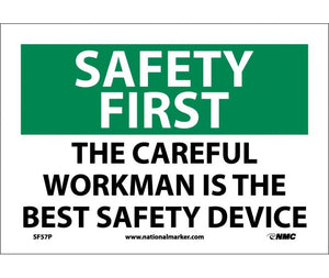 SAFETY FIRST, THE CAREFUL WORKMAN IS THE BEST SAFETY DEVICE, 7X10, PS VINYL