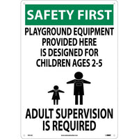 SAFETY FIRST, PLAYGROUND EQUIPMENT PROVIDED HERE.., 20X14, .040 ALUM