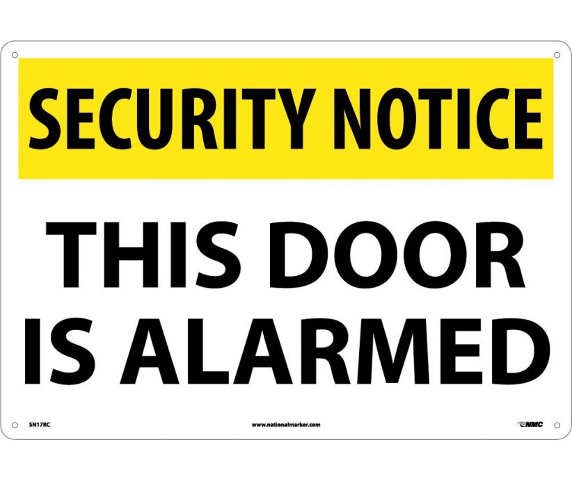 SECURITY NOTICE, THIS DOOR IS ALARMED, 14X20, RIGID PLASTIC