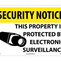 SECURITY NOTICE, THIS PROPERTY IS PROTECTED BY ELECTRONIC SURVEILLANCE, 14X20, RIGID PLASTIC