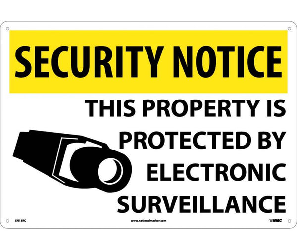 SECURITY NOTICE, THIS PROPERTY IS PROTECTED BY ELECTRONIC SURVEILLANCE, 14X20, .040 ALUM