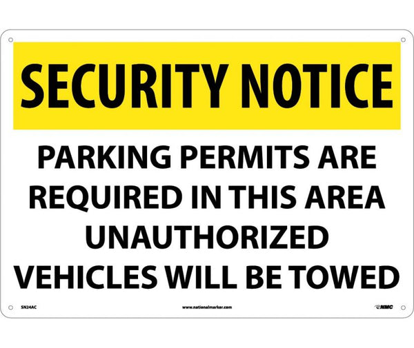 SECURITY NOTICE, PARKING PERMITS ARE REQUIRED IN THIS AREA UNAUTHORIZED VEHICLES WILL BE TOWED, 14X20, .040 ALUM