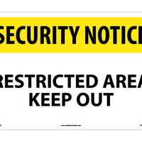 SECURITY NOTICE, RESTRICTED AREA KEEP OUT, 14X20, .040 ALUM