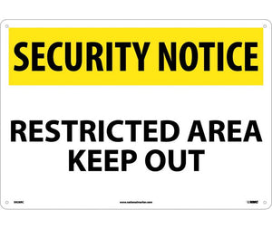 SECURITY NOTICE, RESTRICTED AREA KEEP OUT, 14X20, RIGID PLASTIC