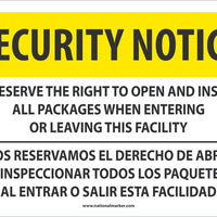 SECURITY NOTICE SIGN, BILINGUAL, 10 X 14 PRESSURE SENSITIVE VINYL .0045, SECURITY NOTICE WE RESERVE THE RIGHT TO OPEN