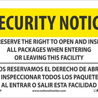 SECURITY NOTICE SIGN, BILINGUAL, 7 X 10 PRESSURE SENSITIVE VINYL .0045, SECURITY NOTICE WE RESERVE THE RIGHT TO OPEN