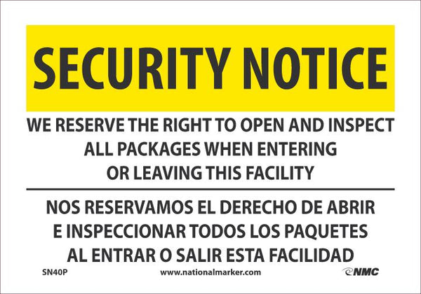 SECURITY NOTICE SIGN, BILINGUAL, 7 X 10 PRESSURE SENSITIVE VINYL .0045, SECURITY NOTICE WE RESERVE THE RIGHT TO OPEN