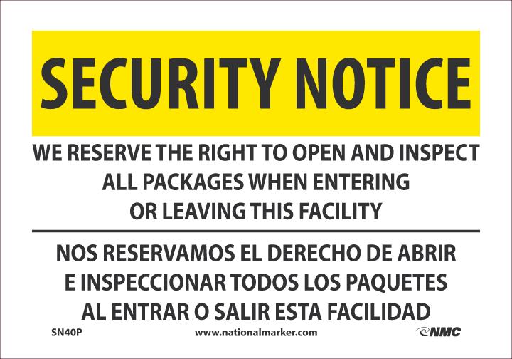 SECURITY NOTICE SIGN, BILINGUAL, 7 X 10 PRESSURE SENSITIVE VINYL .0045, SECURITY NOTICE WE RESERVE THE RIGHT TO OPEN