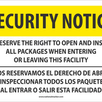 SECURITY NOTICE SIGN, BILINGUAL, 10 X 14 RIGID PLASTIC .050, SECURITY NOTICE WE RESERVE THE RIGHT TO OPEN