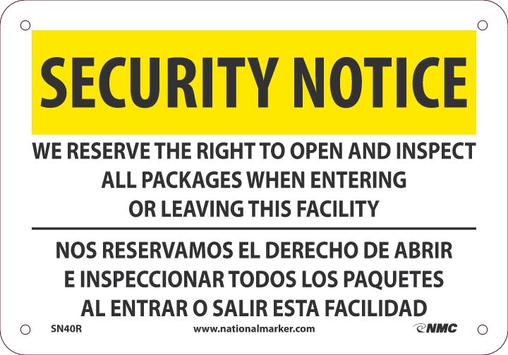 SECURITY NOTICE SIGN, BILINGUAL, 7 X 10 RIGID PLASTIC .050, SECURITY NOTICE WE RESERVE THE RIGHT TO OPEN