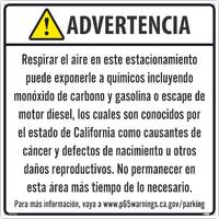 WARNING BREATHING THE AIR IN THIS PARKING GARAGE CAN EXPOSE YOU TO CHEMICALS INCLUDING CARBON MONOXIDE24X24, ALUMINUM .040, SPANISH