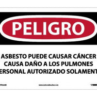 PELIGRO ASBESTOS MAY CAUSE CANCER CAUSES DAMAGE TO LUNGS AUTHORIZED PERSONNEL ONLY, 10 X 14, .040 ALUM