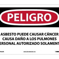PELIGRO ASBESTOS MAY CAUSE CANCER CAUSES DAMAGE TO LUNGS AUTHORIZED PERSONNEL ONLY, 10 X 14, PS VINYL