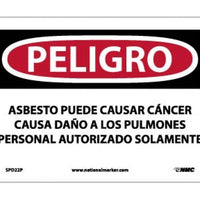 PELIGRO ASBESTOS MAY CAUSE CANCER CAUSES DAMAGE TO LUNGS AUTHORIZED PERSONNEL ONLY, 7 X 10, PS VINYL