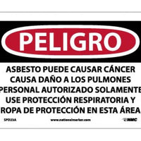 PELIGRO ASBESTOS MAY CAUSE CANCER CAUSES . . . ONLY WEAR RESPIRATORY PROTECTION AND PROTECTIVE CLOTHING IN THIS AREA (SPANISH), 7 X 10, .040 ALUM