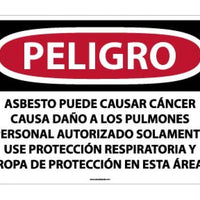PELIGRO ASBESTOS MAY CAUSE CANCER CAUSES . . . ONLY WEAR RESPIRATORY PROTECTION AND PROTECTIVE CLOTHING IN THIS AREA (SPANISH), 20 X 28, RIGID PLASTIC
