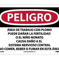 PELIGRO LEAD WORK AREA MAY DAMAGE FERTILITY OR THE UNBORN CHILD CAUSES DAMAGE TO THE CENTRAL NERVOUS SYSTEM DO NOT EAT, DRINK OR SMOKE IN THIS AREA (SPANISH), 10 X 14, RIGID PLASTIC