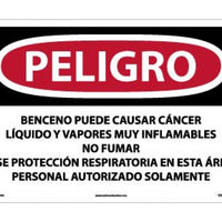 PELIGRO BENZENE MAY CAUSE CANCER HIGHLY FLAMMABLE LIQUID AND VAPOR DO NOT SMOKE WEAR RESPIRATORY PROTECTION IN THIS AREA AUTHORIZED PERSONNEL ONLY (SPANISH), 14 X 20, RIGID PLASTIC