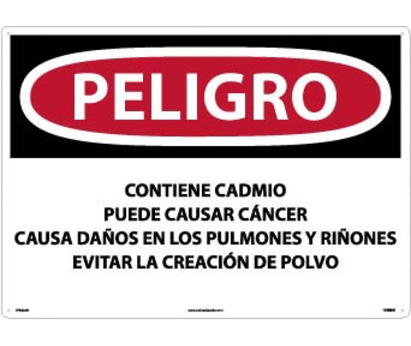 CONTAINER SIGN (PPE, WASTE, ETC.), PELIGRO CONTAINS CADMIUM MAY CAUSE CANCER CAUSES DAMAGE TO LUNGS AND KIDNEYS AVOID CREATING DUST (SPANISH), 20 X 28, .040 ALUM