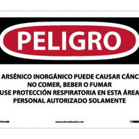 PELIGRO INORGANIC ARSENIC MAY CAUSE CANCER DO NOT EAT, DRINK OR SMOKE WEAR RESPIRATORY PROTECTION IN THIS AREA AUTHORIZED PERSONNEL ONLY (SPANISH), 10 X 14, RIGID PLASTIC