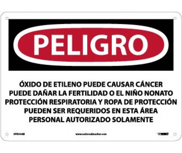 PELIGRO ETHYLENE OXIDE MAY CAUSE CANCER MAY DAMAGE FERTILITY OR THE UNBORN CHILD RESPIRATORY . . .  AREA AUTHORIZED PERSONNEL ONLY (SPANISH), 10 X 14, .040 ALUM