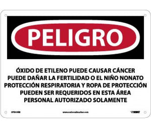 PELIGRO ETHYLENE OXIDE MAY CAUSE CANCER MAY DAMAGE FERTILITY OR THE UNBORN CHILD RESPIRATORY . . .  AREA AUTHORIZED PERSONNEL ONLY (SPANISH), 10 X 14, RIGID PLASTIC