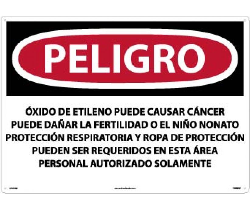 PELIGRO ETHYLENE OXIDE MAY CAUSE CANCER MAY DAMAGE FERTILITY OR THE UNBORN CHILD RESPIRATORY . . .  AREA AUTHORIZED PERSONNEL ONLY (SPANISH), 20 X 28, RIGID PLASTIC
