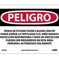 PELIGRO ETHYLENE OXIDE MAY CAUSE CANCER MAY DAMAGE FERTILITY OR THE UNBORN CHILD RESPIRATORY . . .  AREA AUTHORIZED PERSONNEL ONLY (SPANISH), 7 X 10, RIGID PLASTIC