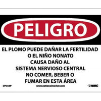 PELIGRO LEAD MAY DAMAGE FERTILITY OR THE UNBORN CHILD CAUSES DAMAGE TO THE CENTRAL NERVOUS SYSTEM DO NOT EAT, DRINK OR SMOKE IN THIS AREA (SPANISH), 7 X 10, PS VINYL