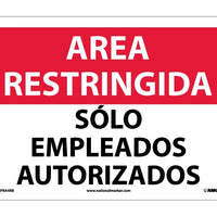 AREA RESTRINGIDA, SOLO EMPLEADOS AUTORIZADOS, 10X14, RIGID PLASTIC