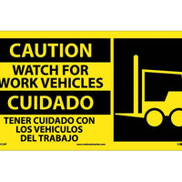 CAUTION, WATCH FOR WORK VEHICLE (BILINGUAL W/GRAPHIC), 10X18, PS VINYL