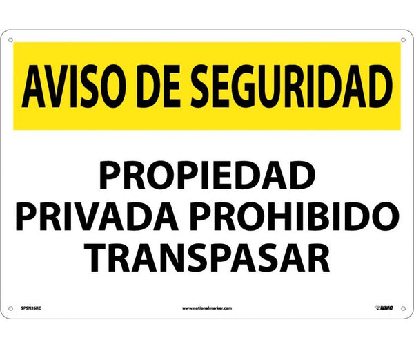AVISO DE LA SEGURIDAD, PRIVADA PROHIBIDO TRASPASAR, 14X20, .040 ALUM