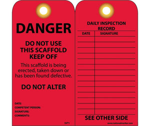 TAG, DANGER, DO NOT USE THIS SCAFFOLD, KEEP OFF, GROMMET, 6 X 3, UNRIP VINYL, 25/PK