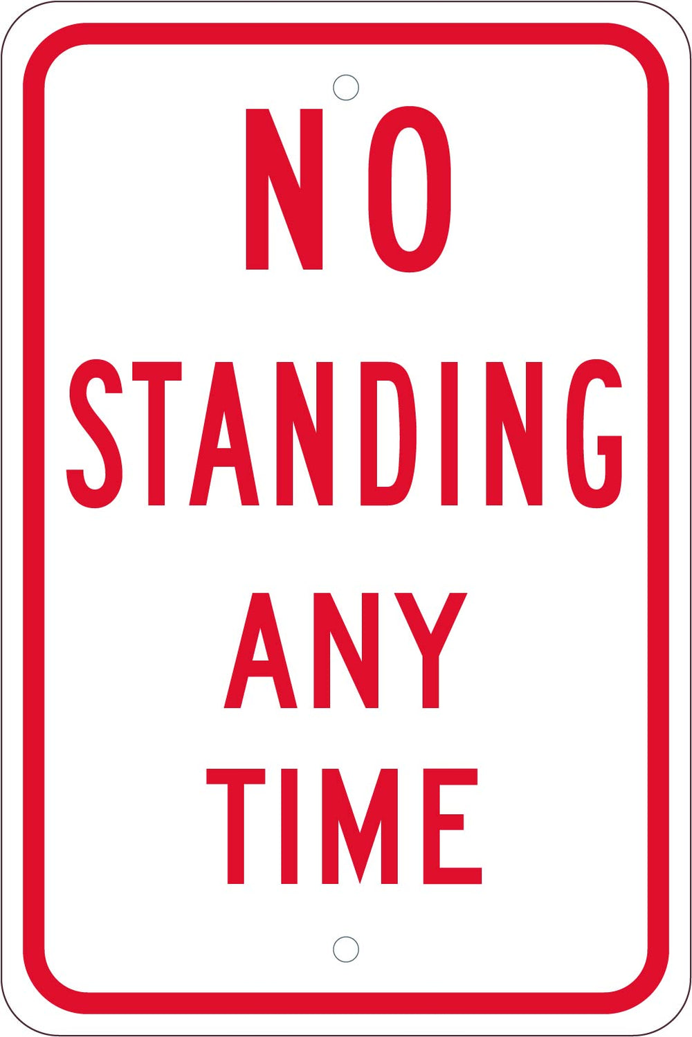 NO STANDING ANYTIME, 18X12, .080 HIP REF ALUM
