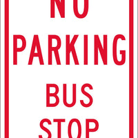 NO PARKING BUS STOP, 18X12, .063 ALUM