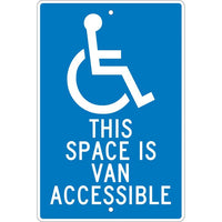 THIS SPACE IS VAN ACCESSIBLE, 18X12, .063 ALUM