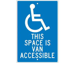 THIS SPACE IS VAN ACCESSIBLE, 18X12, .063 ALUM