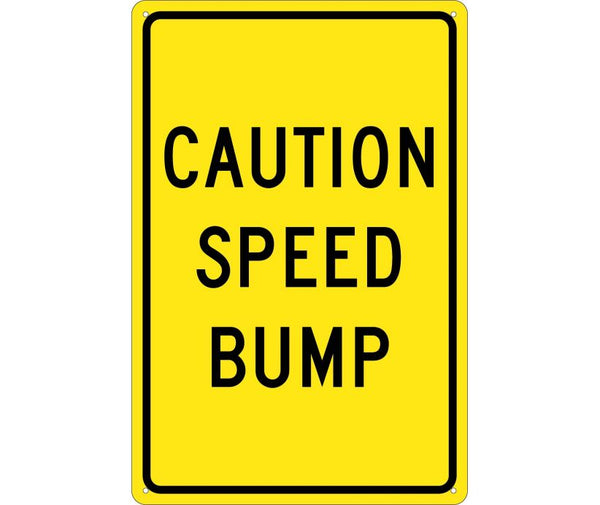 CAUTION SPEED BUMP, 18X12, .040 ALUM