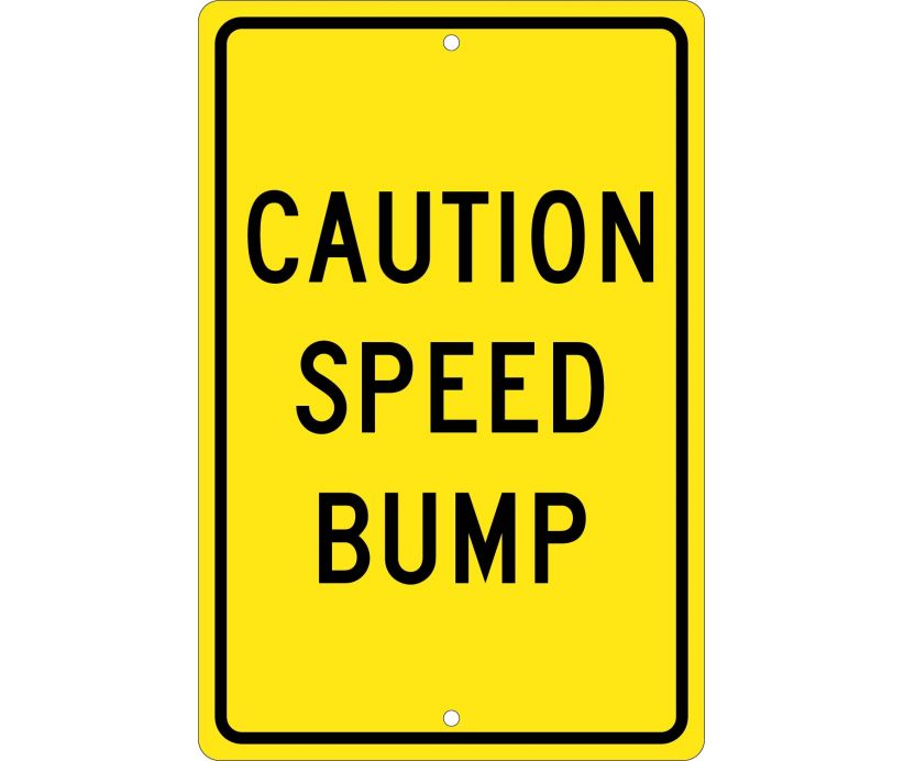 CAUTION SPEED BUMP, 18X12, .063 ALUM