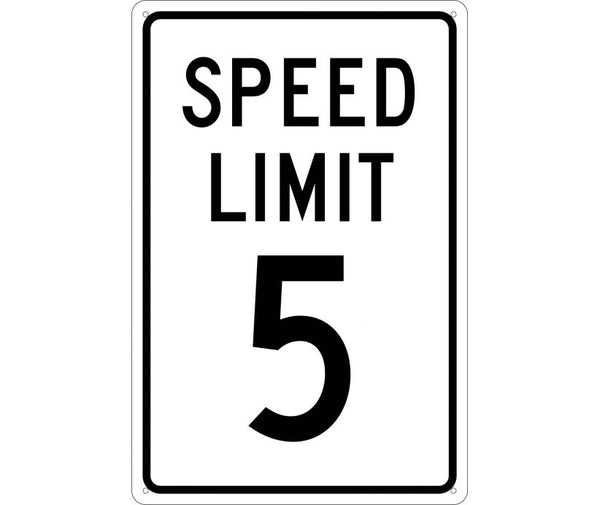 SPEED LIMIT 5, 18X12, .040 ALUM
